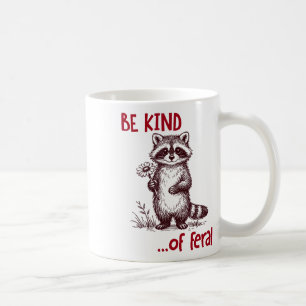 Sei eine Art wilder Waschbär, lustiger süßer Wasch Kaffeetasse