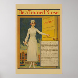 Sei eine ausgebildete Krankenschwester! 1917 Erste Poster