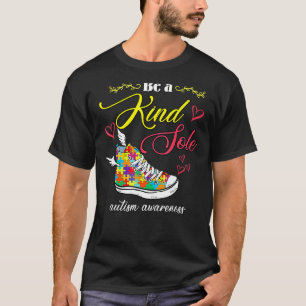 Sei eine freundliche Seele - Autismus-Bewusstsein T-Shirt