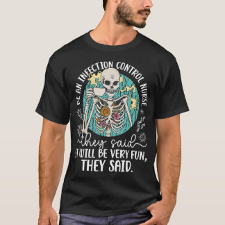 Sei eine Infektionskontrollkrankenschwester Infekt T-Shirt