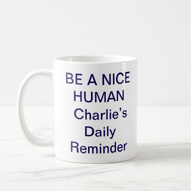 Sei-eine-nette-Person-Tasse – Trendiger-positiver- Kaffeetasse (Links)