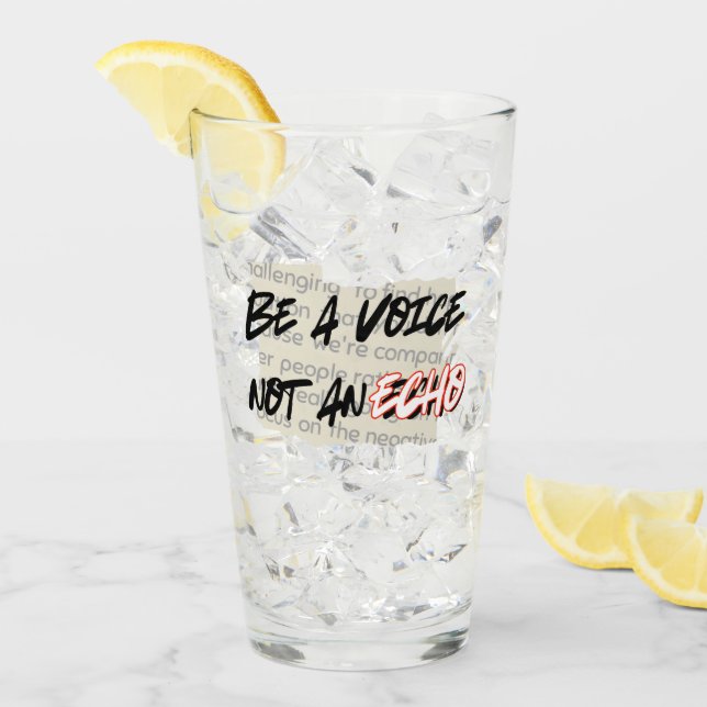 Sei eine Stimme, kein Echo.w Glas (Vorderseite Ice)