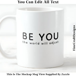 Sei einfach du selbst 070 Inspirierende Motivation Kaffeetasse