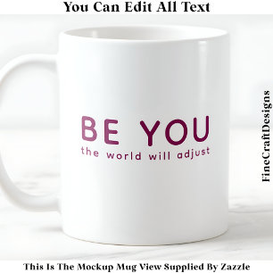 Sei einfach du selbst 071 Inspirierende Motivation Kaffeetasse