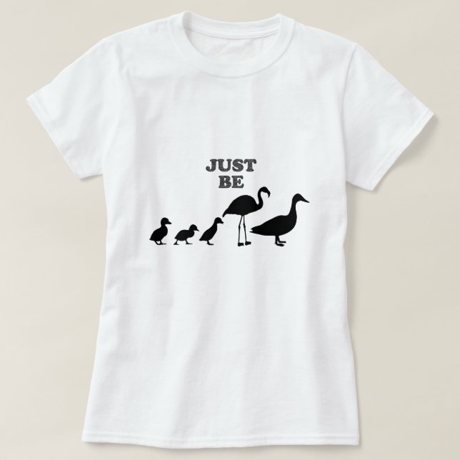 Sei einfach du selbst Ducks Flamingo Silhouette Sh T-Shirt (Design vorne)