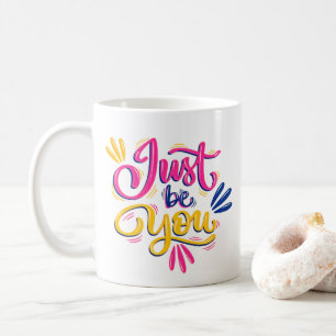 Sei einfach du selbst - Farbige Motivations-Tasse Kaffeetasse