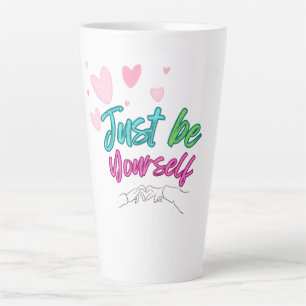 "Sei einfach du selbst Tasse" - ideal als Geschenk Milchtasse