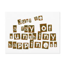 Sei einfach ein Ray des sonnenscheinenden Glücks