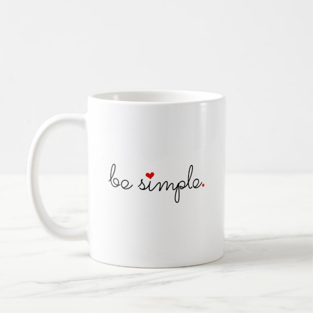 Sei einfach - finde deine Ruhe Kaffeetasse (Links)