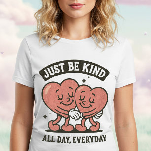 Sei einfach nett T-Shirt