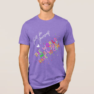 Sei einfach selbst Tri-Blend shirt