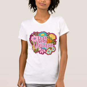 Sei einzigartig positives Motivationsdesign T-Shirt