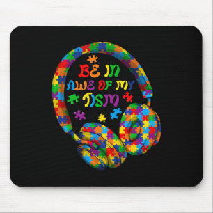 Sei erstaunt über mein tism Autism Awareness Month Mousepad