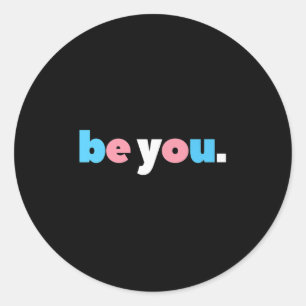 Sei es du Transgender-Stolz, Lgbtq-Trans-Flag, LGB Runder Aufkleber