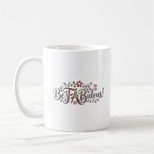 Sei FABulös! Mamas und Coffee® Tasse