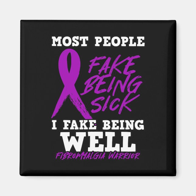 Sei Fake gut. Lila Fibromyalgie Magnet (Vorne)