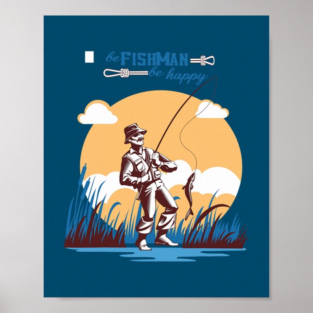 SEI FISCHER SEI GLÜCKLICH Angel-Fans-Design  Poster (Vorne)