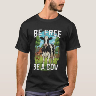 Sei Frei Sei Eine Kuh - Lustiges Kuhporträt T-Shirt