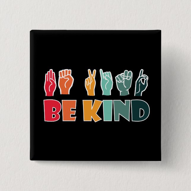 Sei freundlich ASL American Sign Language Button (Vorderseite)