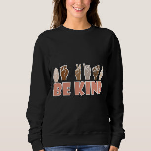 Sei freundlich ASL American Sign Language Sweatshirt