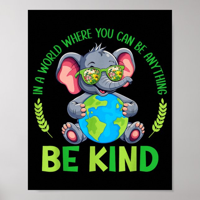 Sei freundlich Elefant Erdentag Planet Welt Freund Poster (Vorne)