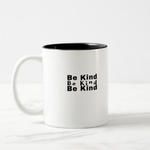 Sei freundlich-freundlich-inspirierend-positiv-Nie Zweifarbige Tasse