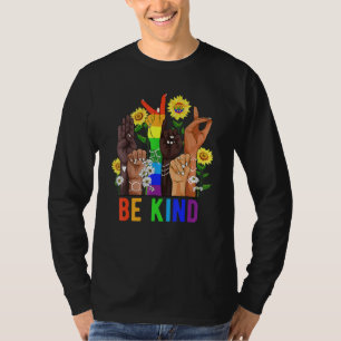 Sei Freundlich Gebärdensprache Hand Sprechen Lgbtq T-Shirt
