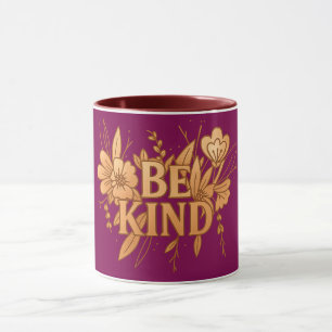 Sei freundlich Goldener Blumen-Inspirations-Komb Tasse