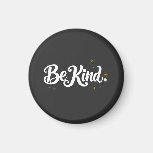 "Sei freundlich" Kalligrafie-Magnet - Elegante Min Magnet