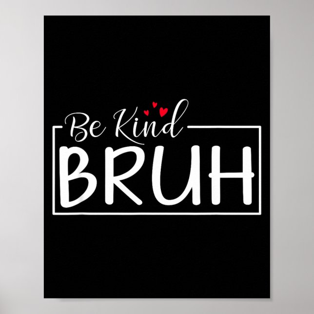 Sei freundlich minimalist liebe freundlichkeit pos poster (Vorne)