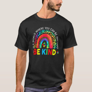 Sei Freundlich Regenbogen Autismus In Einer Welt,  T-Shirt