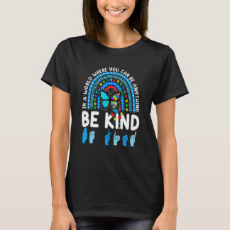 Sei Freundlich Regenbogen Freundlichkeit Blau Auti T-Shirt
