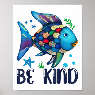 Sei freundlich Regenbogen Schuppen Fisch Lehrer Le Poster