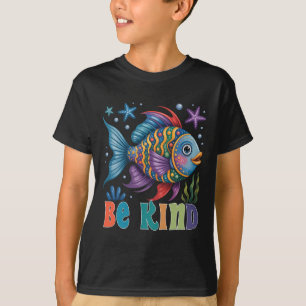 Sei freundlich Regenbogen Schuppen Fisch Lehrer Le T-Shirt