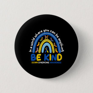Sei freundlich Regenbogen-Welt Down-Syndrom-Bewuss Button
