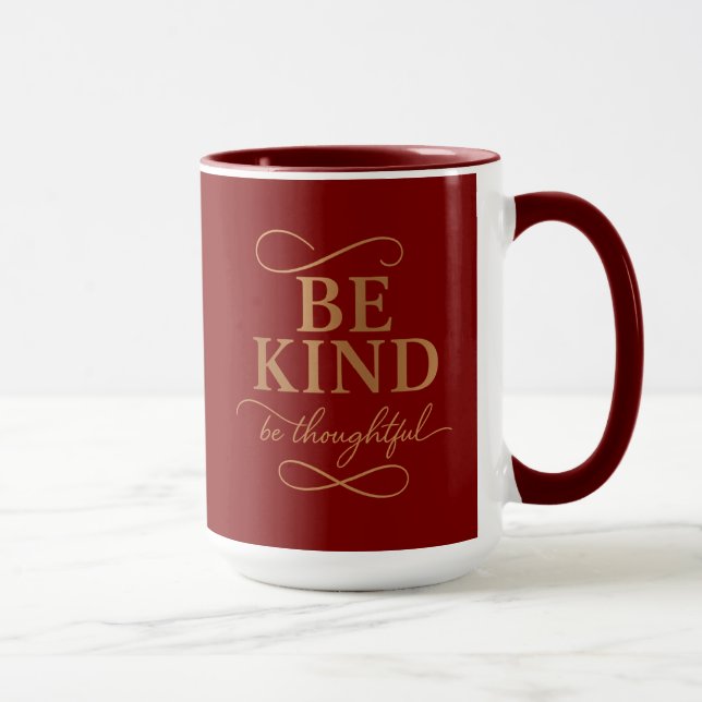 Sei freundlich Sei rücksichtsvoll Tasse (Rechts)