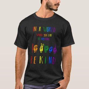 Sei freundlich Stolz Gebärdensprache Regenbogen Le T-Shirt