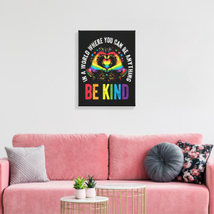 Sei freundlich Stolz LGBT Monat Leinwanddruck