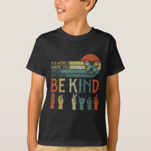 Sei freundlich T-Shirt