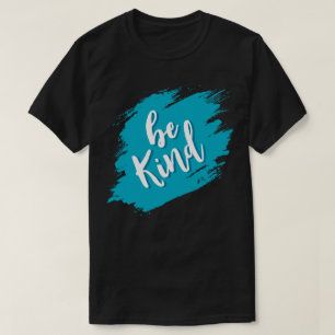 Sei freundlich T-Shirt