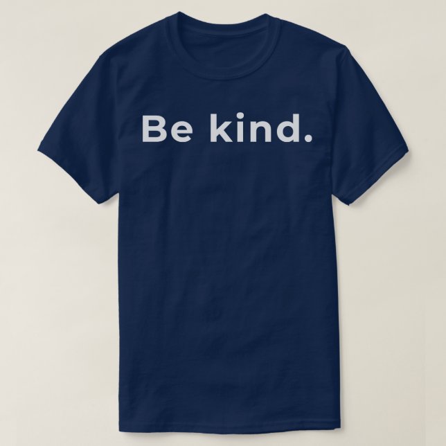 Sei freundlich Typografie T-Shirt (Design vorne)