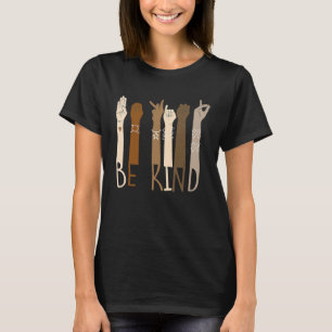 Sei freundlich, unterstütze Vielfalt Gleichheit Du T-Shirt