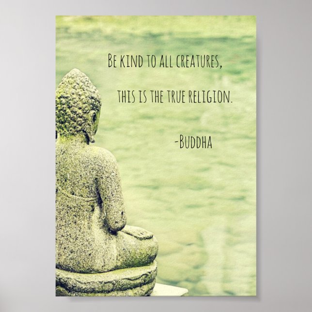 Sei freundlich zu allen Kreaturen, die Buddha-Zita Poster (Vorne)