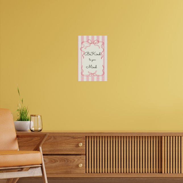 Sei freundlich zu deinem Geist Motivationsposter Poster (Wohnzimmer 2)