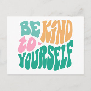 Sei freundlich zu dir selbst Typography Postkarte