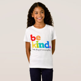 Sei freundlicher Regenbogengrafischer Slogan, benu T-Shirt