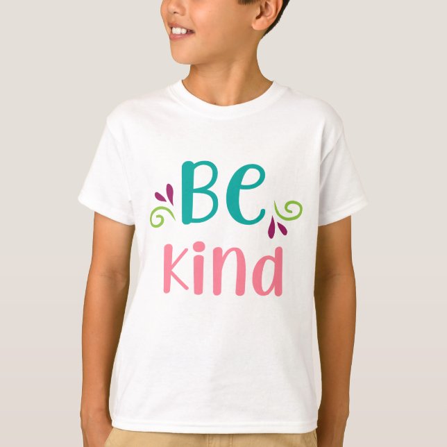Sei freundliches farbenfrohes Design T-Shirt (Vorderseite)