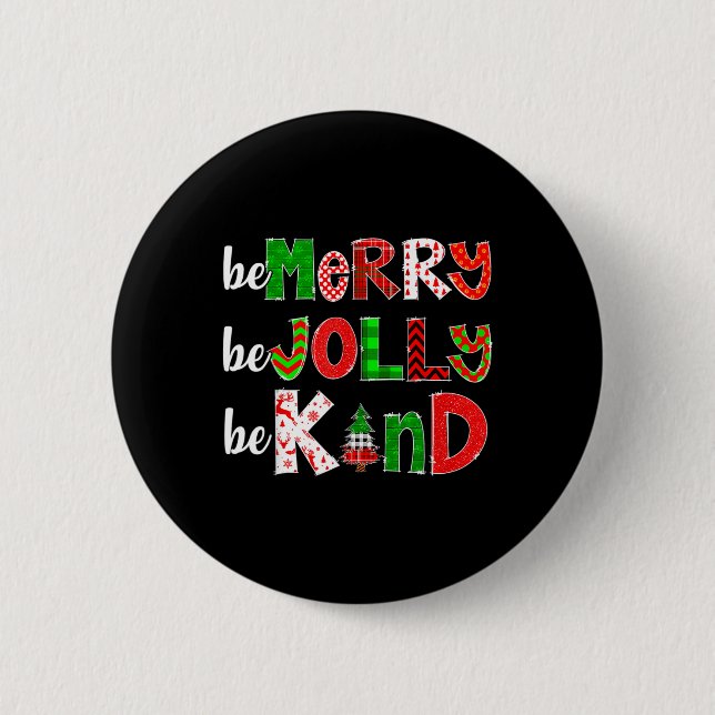 Sei froh, dass du Jolly freundlicher Weihnachtsleh Button (Vorderseite)
