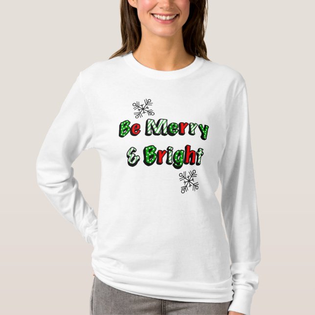 Sei froh und hell Weihnachten T-Shirt (Vorderseite)