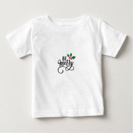Sei fröhlich baby t-shirt